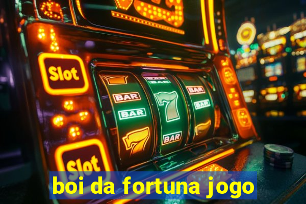 boi da fortuna jogo