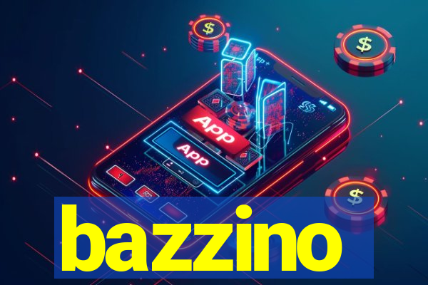 bazzino