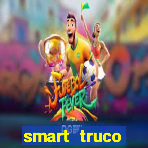 smart truco paulista e mineiro