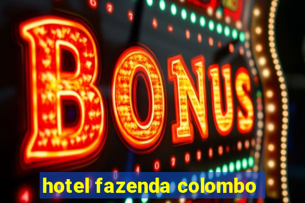 hotel fazenda colombo