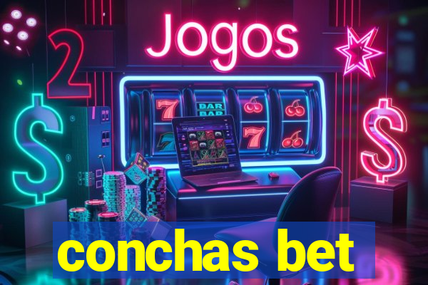 conchas bet