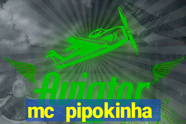 mc pipokinha telegram vazado