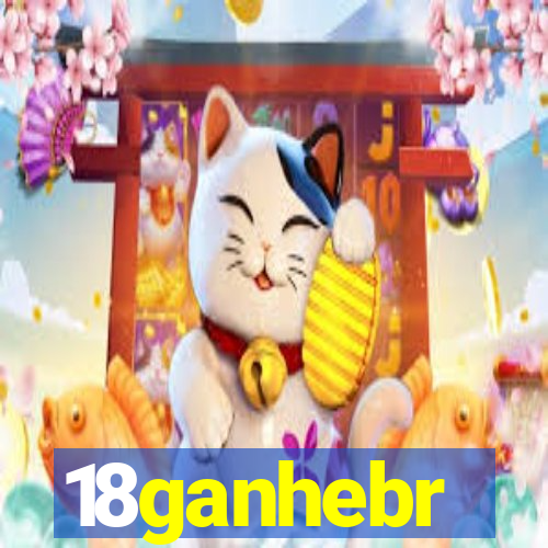 18ganhebr