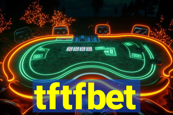 tftfbet