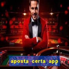 aposta certa app jogo do bicho