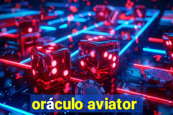 oráculo aviator