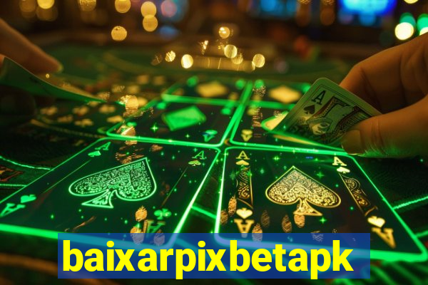 baixarpixbetapk