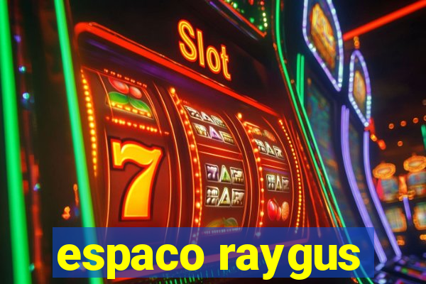 espaco raygus