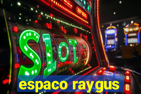 espaco raygus