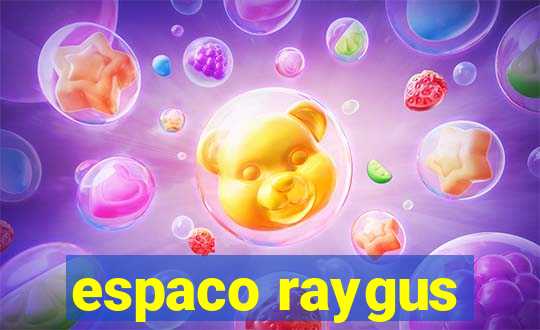 espaco raygus