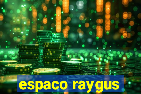 espaco raygus