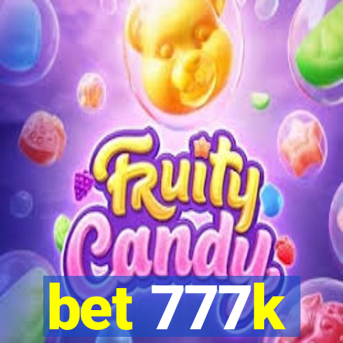 bet 777k