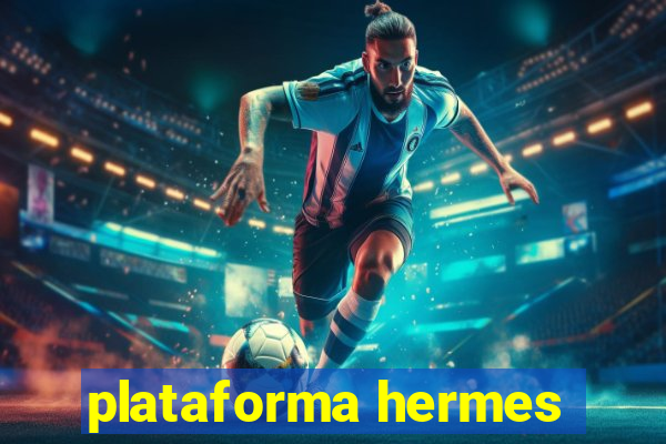 plataforma hermes