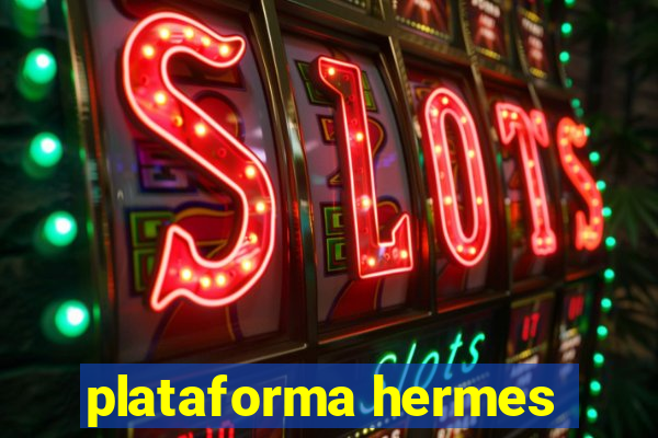 plataforma hermes