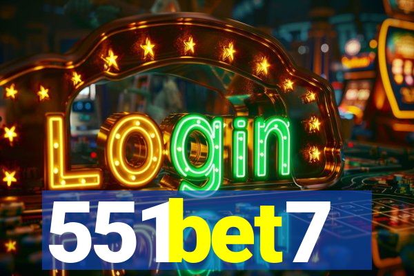 551bet7