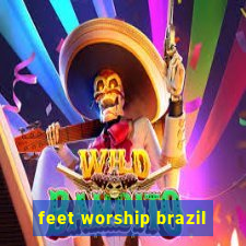 feet worship brazil