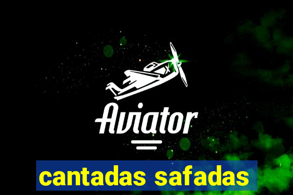 cantadas safadas