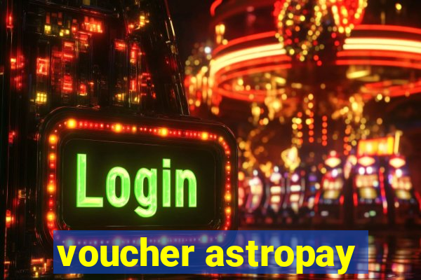 voucher astropay