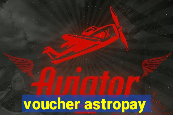 voucher astropay