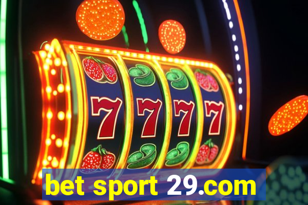 bet sport 29.com