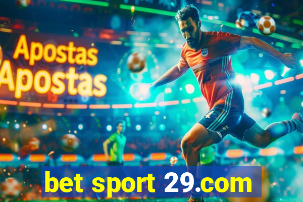 bet sport 29.com