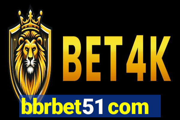 bbrbet51 com