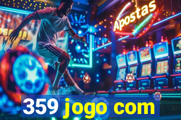 359 jogo com