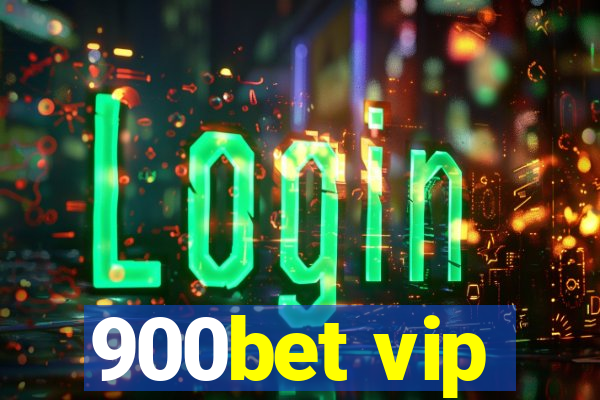 900bet vip