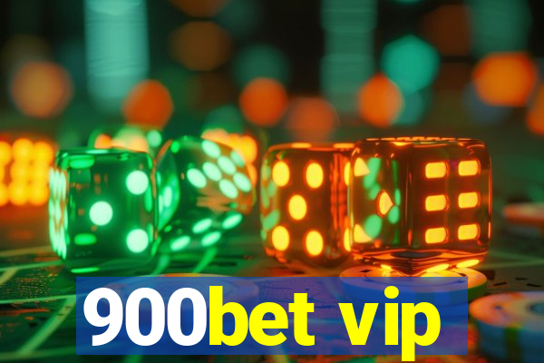 900bet vip