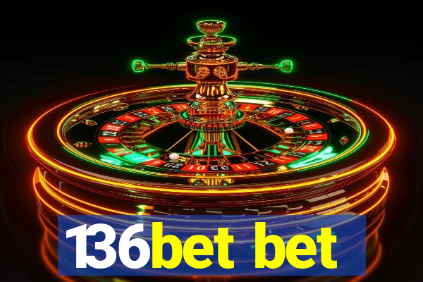 136bet bet