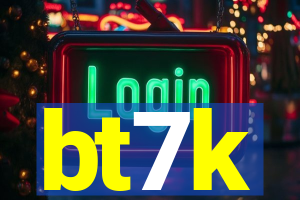 bt7k