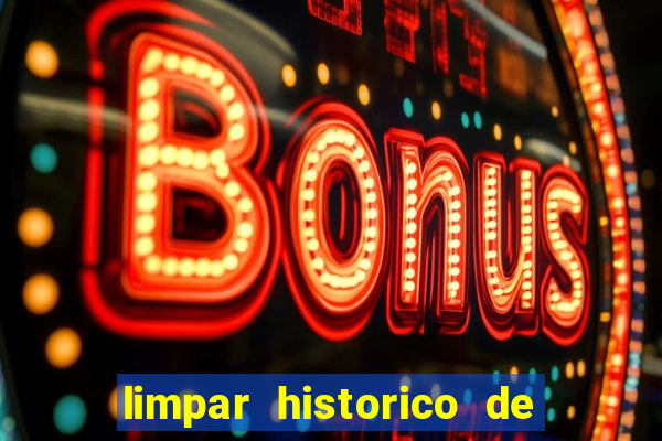 limpar historico de apostas bet365