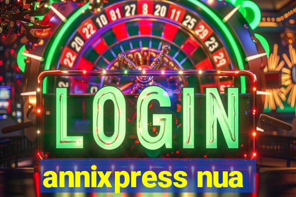 annixpress nua