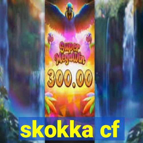 skokka cf