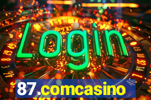 87.comcasino