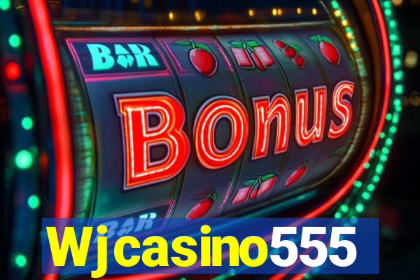 Wjcasino555