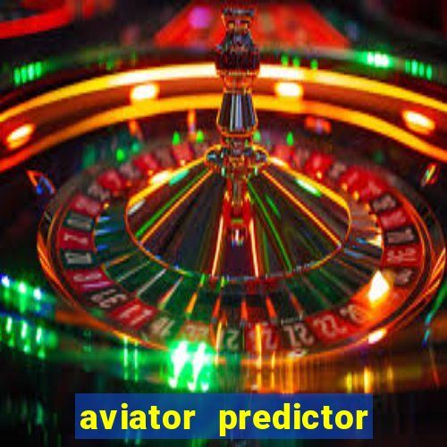 aviator predictor premium apk download