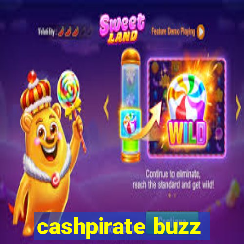 cashpirate buzz