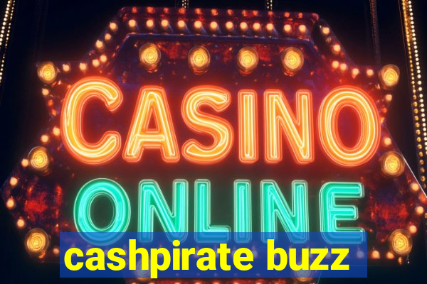 cashpirate buzz