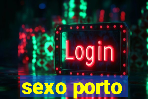 sexo porto