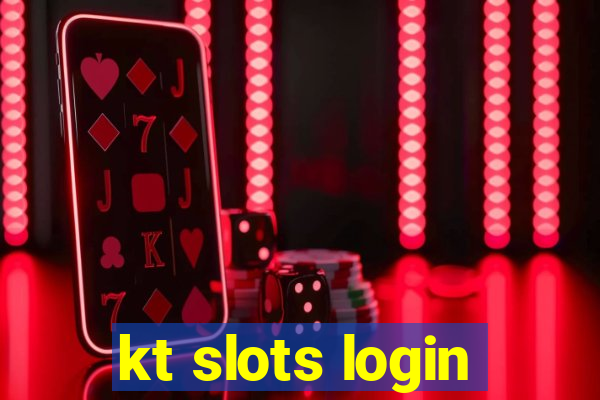 kt slots login