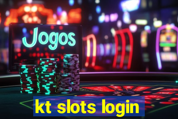 kt slots login