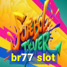 br77 slot