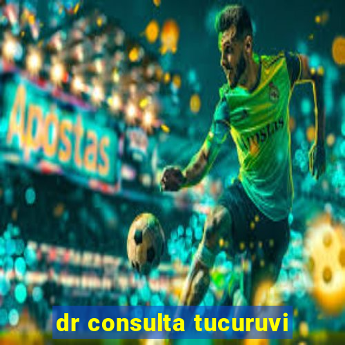 dr consulta tucuruvi