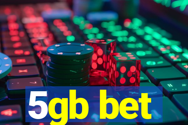 5gb bet