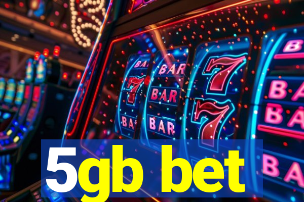 5gb bet