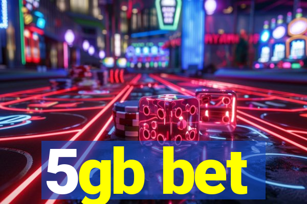 5gb bet