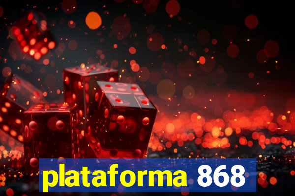 plataforma 868