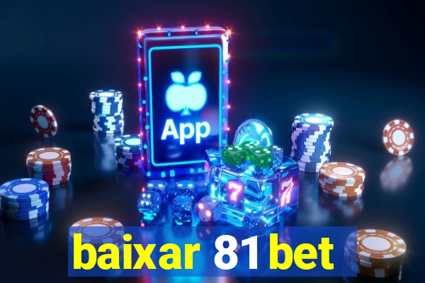 baixar 81 bet