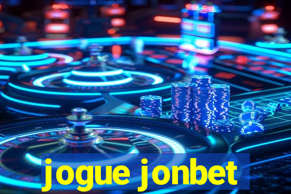 jogue jonbet